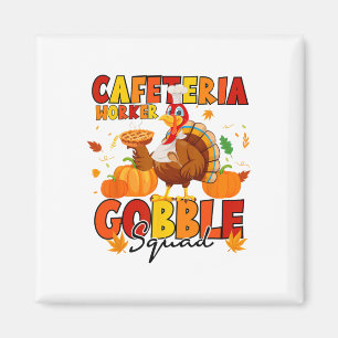 Cafeteria Worker Gobble Squad Turkey Pumpkin Thank Magnet