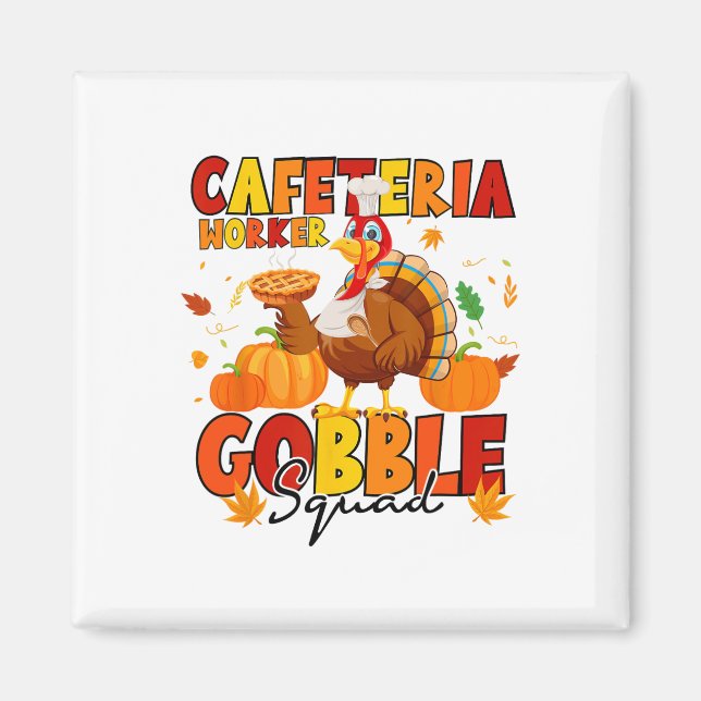 Cafeteria Worker Gobble Squad Turkey Pumpkin Thank Magnet (Front)