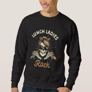 Cafeteria Worker Lunch Lady Squad Skeleton Lunch L Sweatshirt