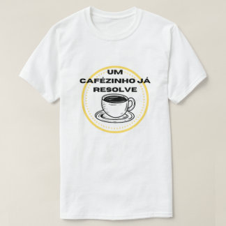 cafezinho camiseta T-Shirt
