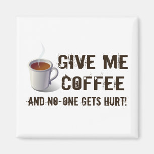Caffein Deprivation Magnet