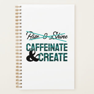 Caffeinate & Create Planner