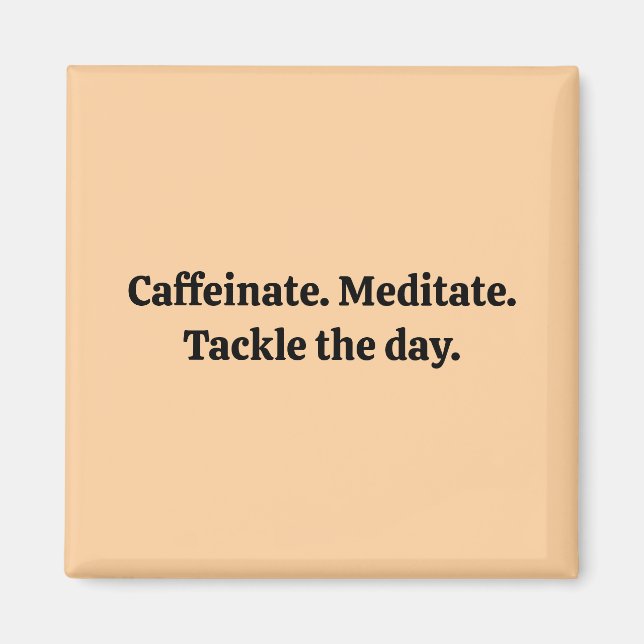 Caffeinate Magnet (Front)