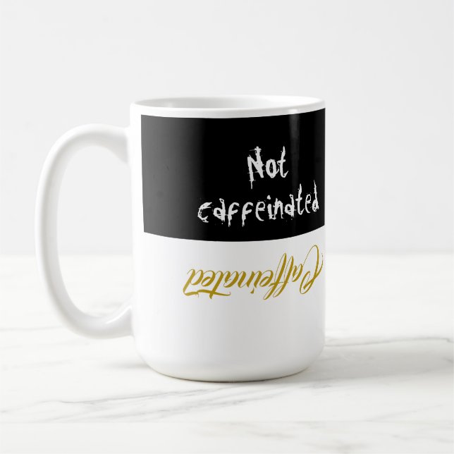 Caffeinated Coffee Mug (Left)
