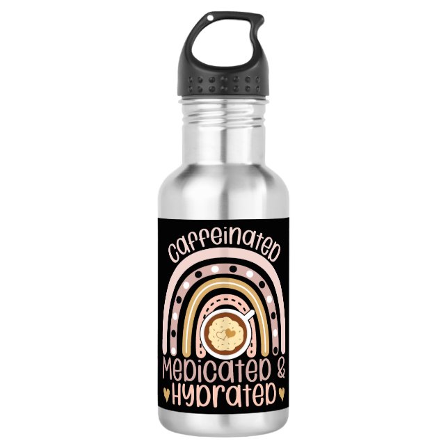 Caffeinated Medicated Hydrated Rainbow Funny Nurse 710 Ml Water Bottle (Front)
