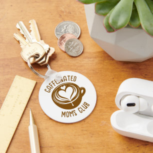 Caffeinated Moms Club Trendy Mama Coffee Lover Key Ring