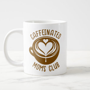 Caffeinated Moms Club Trendy Mama Coffee Lover Large Coffee Mug