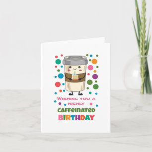 Caffeinated Puns Birthday Card