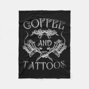 Caffeinated Tattoo Artist Coffee And Tattoos Inkin Fleece Blanket