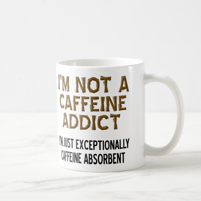 Caffeine Absorbent Funny Coffee Mug or Travel Mug (Right)