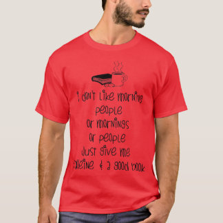 Caffeine and books 3 T-Shirt