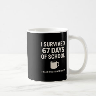 Caffeine And Chaos Funny Teacher Student 6-7 Meme  Coffee Mug