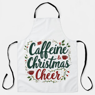Caffeine and Christmas Cheer Coffee Lovers Apron