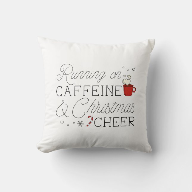 Caffeine And Christmas Cheer Cushion (Front)