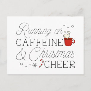 Caffeine And Christmas Cheer Postcard