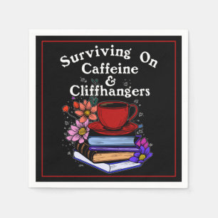 Caffeine And Cliffhangers Colourful Napkin