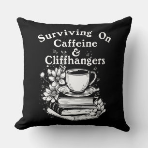 Caffeine And Cliffhangers Cushion