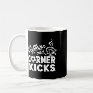 Caffeine And Corner Kicks Parents And Coffee Lover Mug