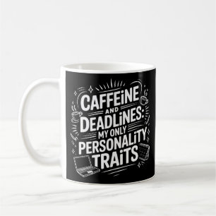 Caffeine and Deadlines Mug  Funny Academic Burnout
