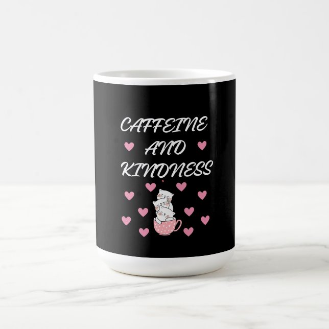 CAFFEINE AND KINDNESS CAT LOVERS CUTE FUNNY COFFEE MUG (Center)
