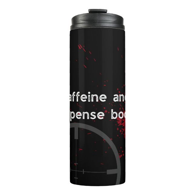 Caffeine and suspense books black thermal tumbler (Front)