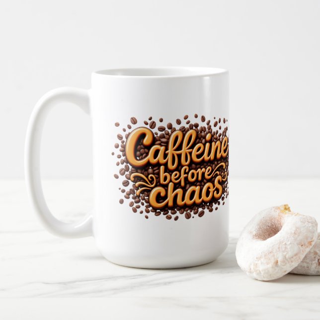 Caffeine before chaos coffee mug (With Donut)