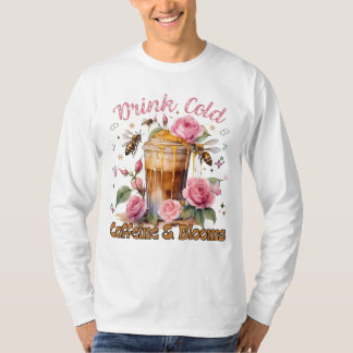 Caffeine & Blooms: Iced Coffee Delight T-Shirt