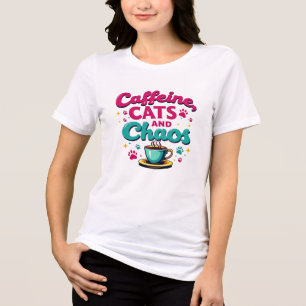 Caffeine, Cats, and Chaos Tri-Blend Shirt