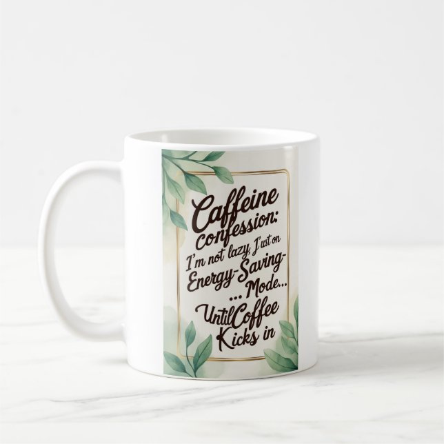 Caffeine Confession Coffee Mug (Left)