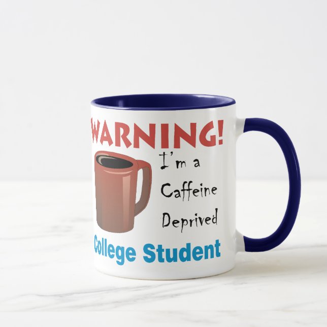 Caffeine Deprived Student Mug (Right)