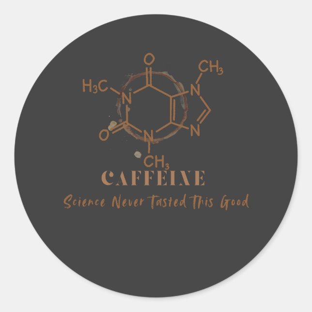Caffeine Funny Coffee Science Design Classic Round Sticker (Front)