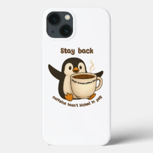 Caffeine Hasn't Kicked In Yet  iPhone 13 Case