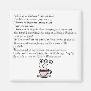 Caffeine is my shepherd; I shall not do... Magnet