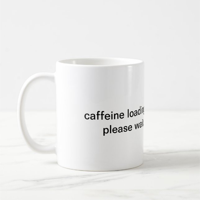 Caffeine Loading Please Wait Mug (Left)