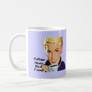 Caffeine - Mum's Best Friend Coffee Mug