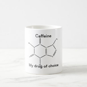 Caffeine: my drug of choice coffee mug