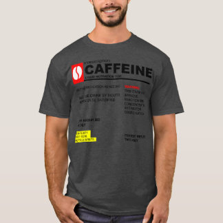 Caffeine Prescription T-Shirt