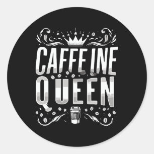caffeine queen classic round sticker