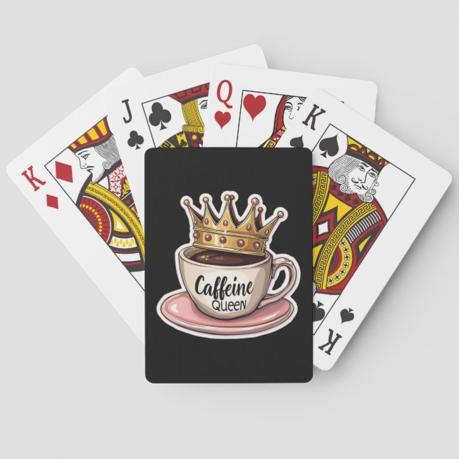 Caffeine Queen - Crowned By Coffee Playing Cards (Back)