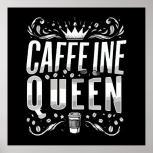 caffeine queen poster