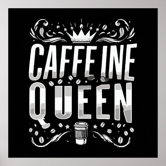 caffeine queen poster (Front)
