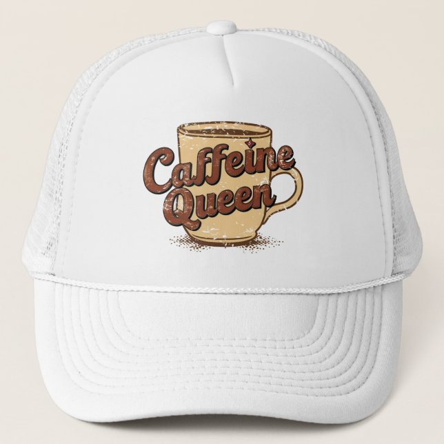 Caffeine Queen Trucker Hat (Front)