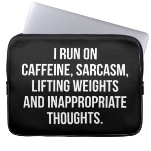 Caffeine, Sarcasm, Lifting Weights, Thoughts - Gym Laptop Sleeve