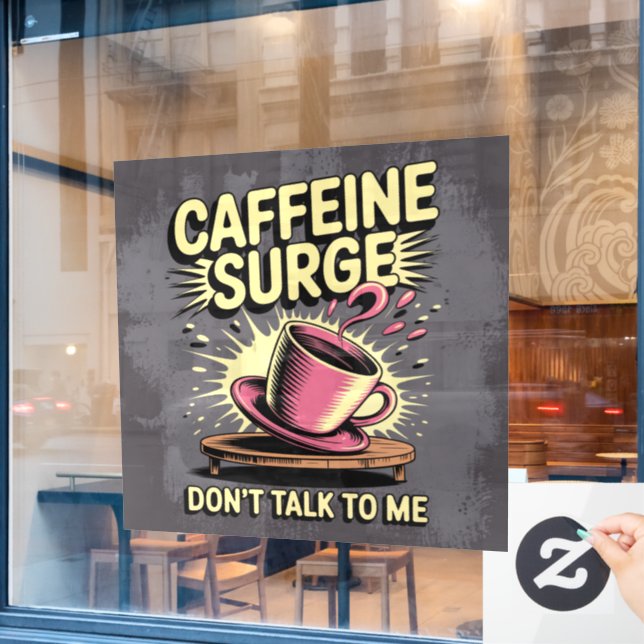 Caffeine Surge Coffee — "Don't Talk To Me" (Cafe Window)