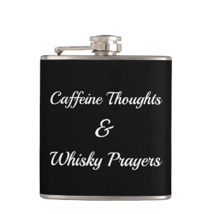 Caffeine Thoughts & Whisky Prayers Stress Relief Hip Flask