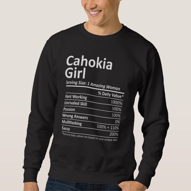 Cahokia Girl Il Illinois Funny City Home Roots Usa Sweatshirt (Front)
