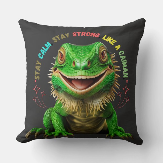 Caiman Throw Pillow – Stay Calm, Stay Strong (Front)