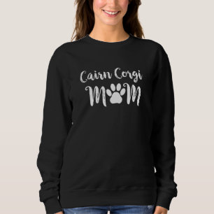 Cairn Corgi Mum Dog Sweatshirt