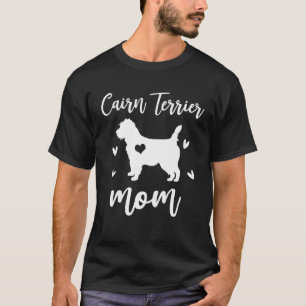 Cairn Terrier Mum Mother's Day Gift Dog Lovers T-Shirt