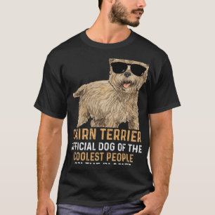 Cairn Terrier Offcial Dog Of The Coolest People T-Shirt